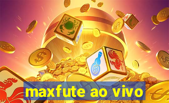 maxfute ao vivo