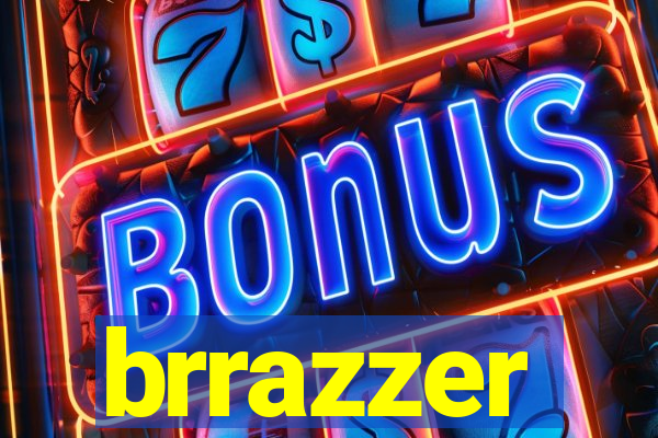 brrazzer