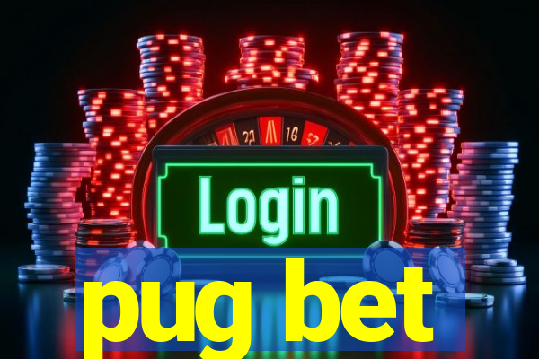 pug bet