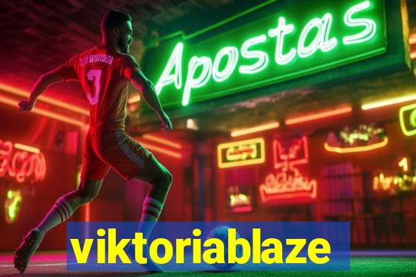 viktoriablaze