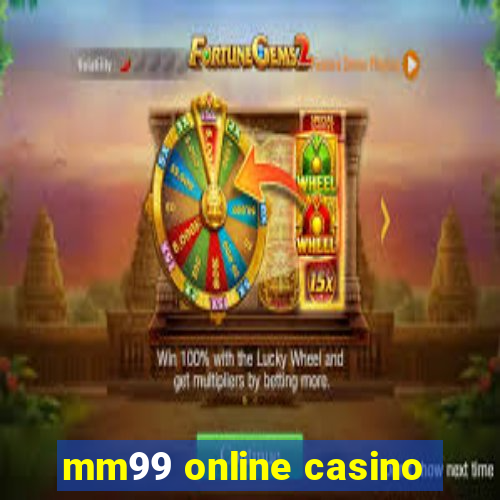 mm99 online casino