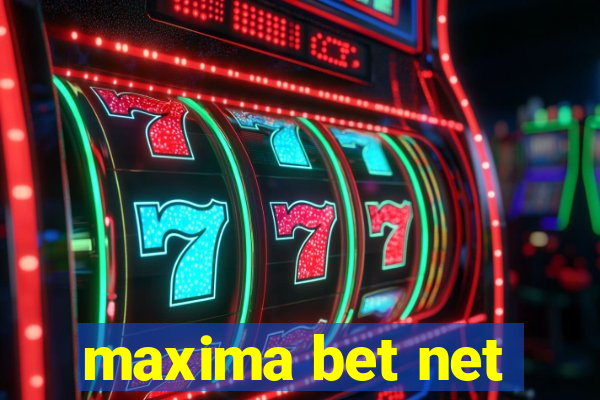 maxima bet net