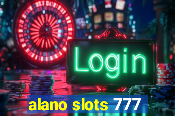 alano slots 777