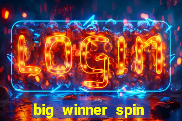 big winner spin and win