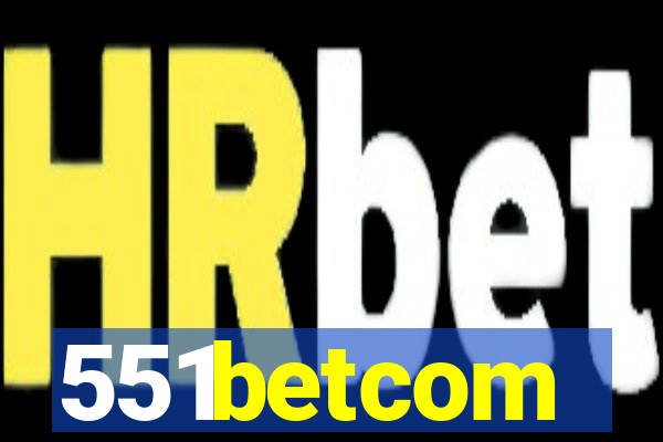 551betcom