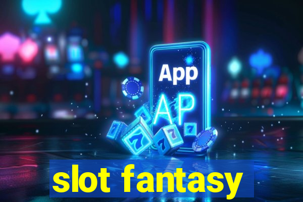 slot fantasy