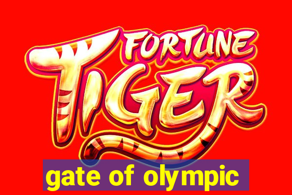 gate of olympic