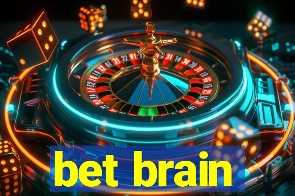 bet brain