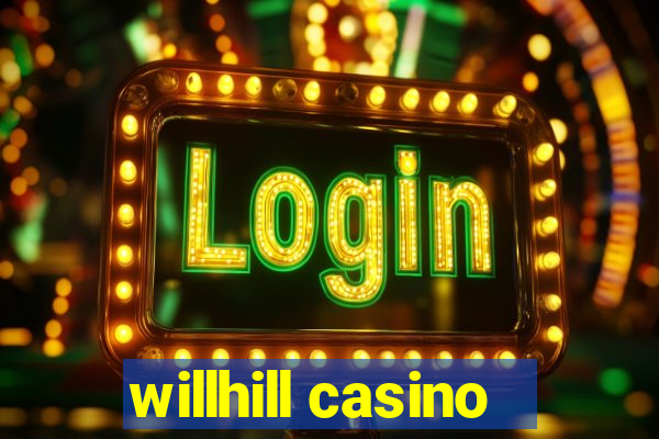 willhill casino