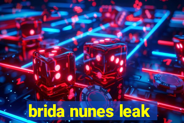 brida nunes leak