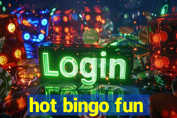 hot bingo fun