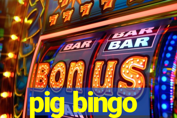 pig bingo