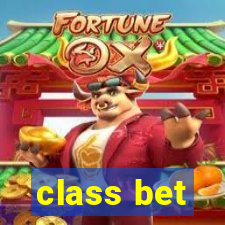 class bet