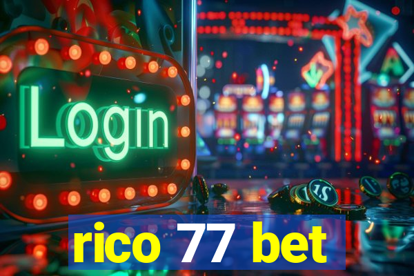 rico 77 bet