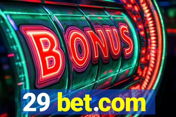 29 bet.com