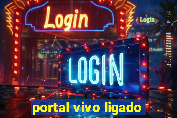 portal vivo ligado