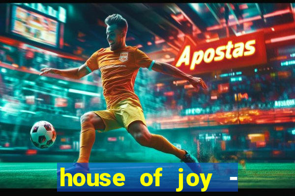 house of joy - casino slots