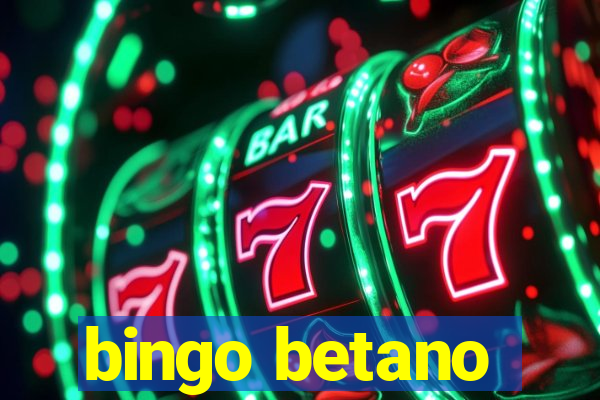 bingo betano