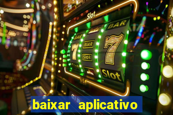 baixar aplicativo para fazer jogo do bicho