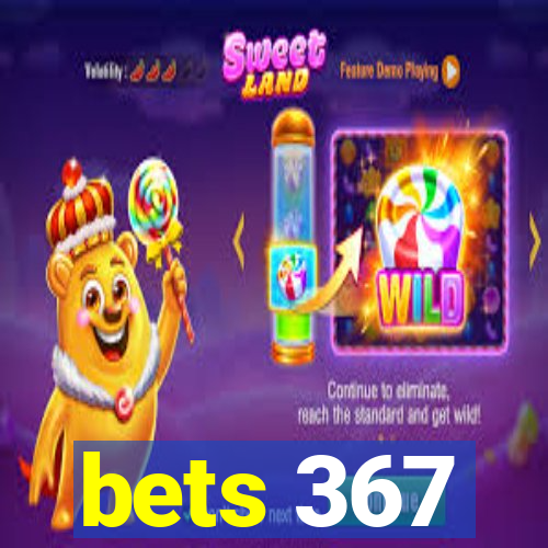 bets 367