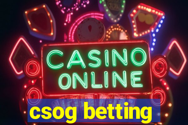 csog betting