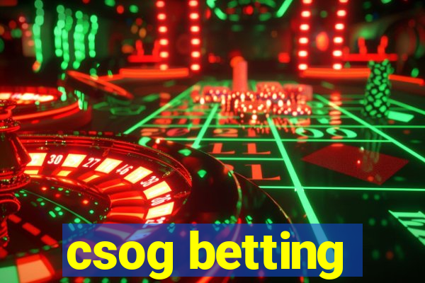 csog betting