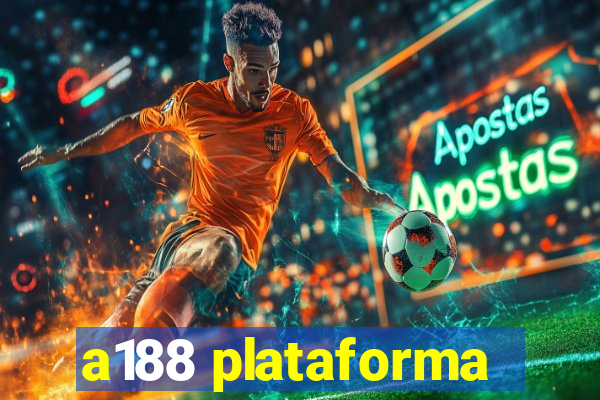 a188 plataforma