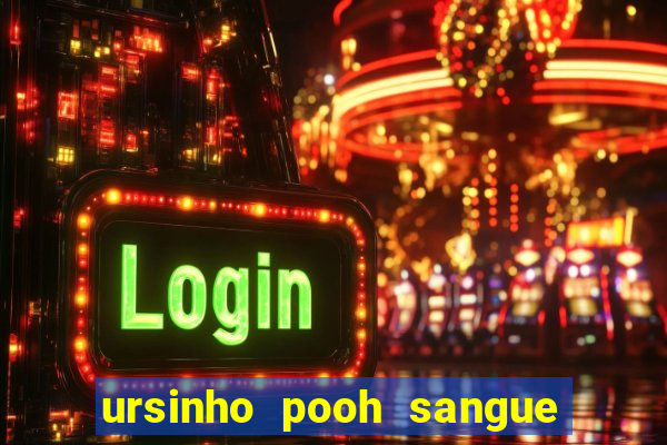 ursinho pooh sangue e mel 2 assistir online