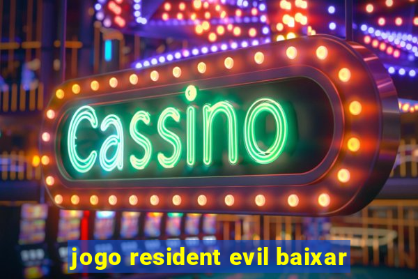 jogo resident evil baixar