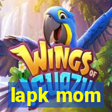 lapk mom