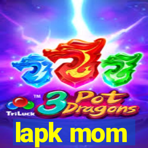 lapk mom