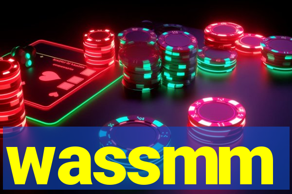 wassmm