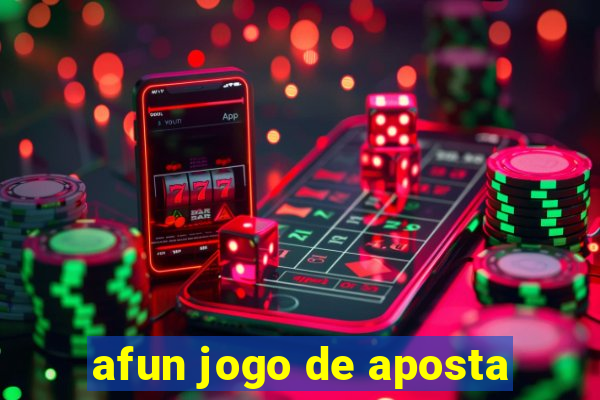 afun jogo de aposta