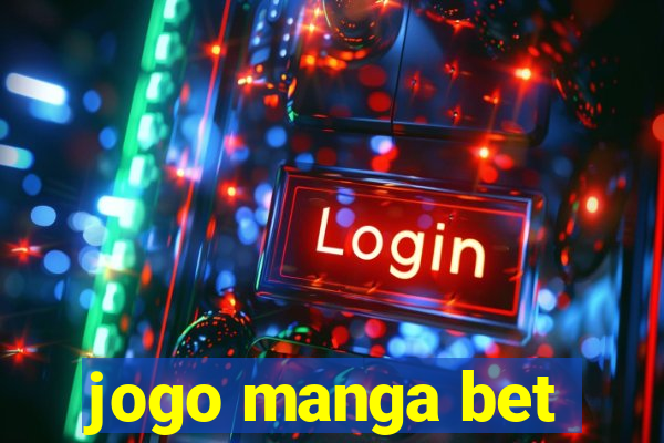 jogo manga bet