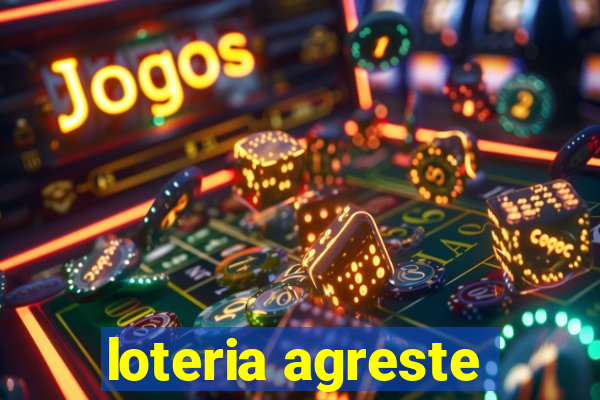 loteria agreste