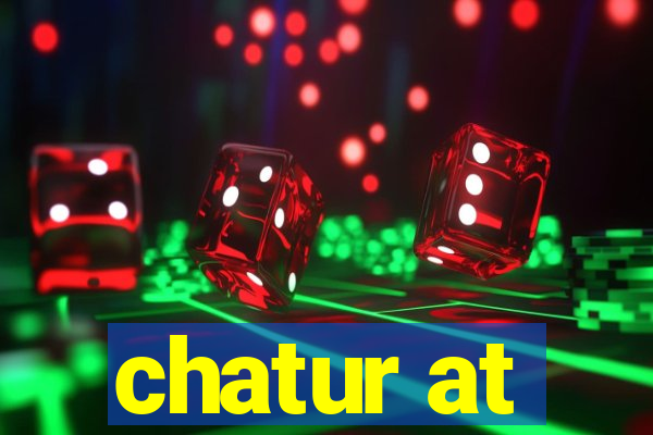 chatur at