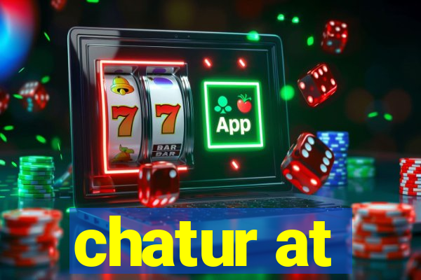 chatur at