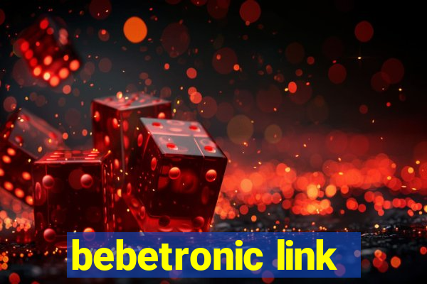 bebetronic link