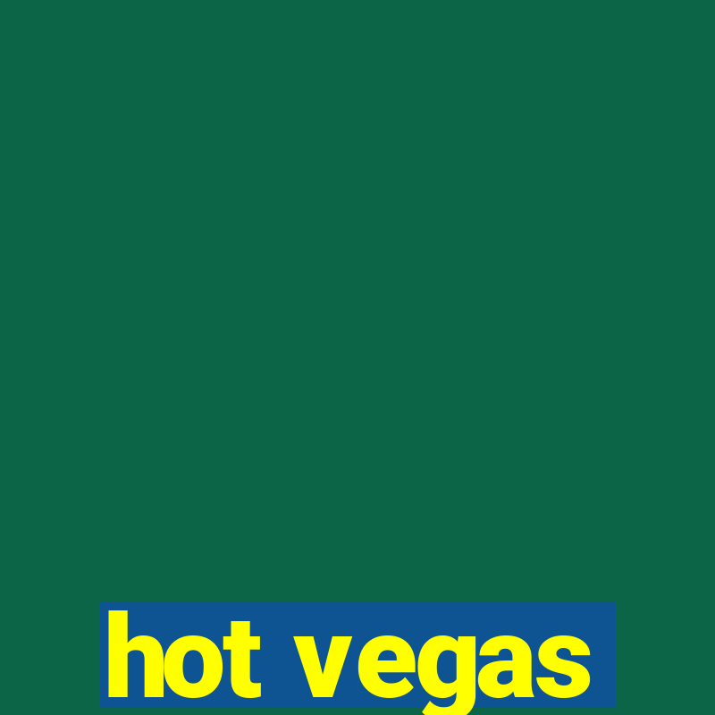 hot vegas