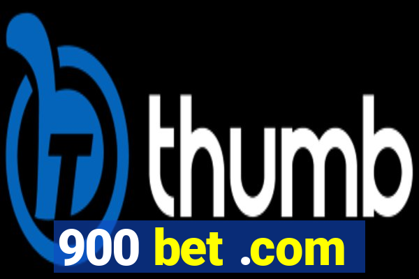 900 bet .com