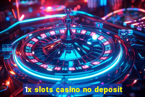 1x slots casino no deposit