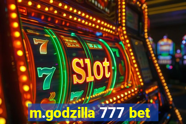 m.godzilla 777 bet