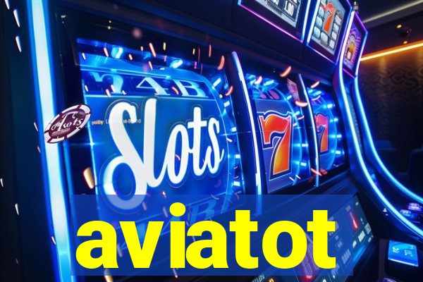 aviatot