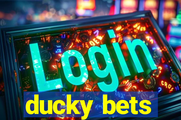 ducky bets