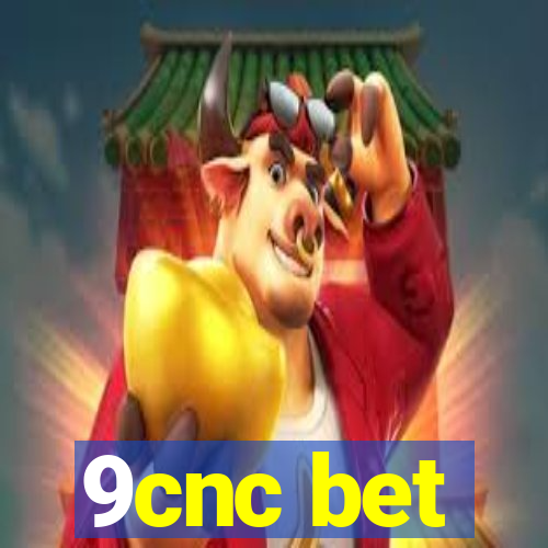 9cnc bet