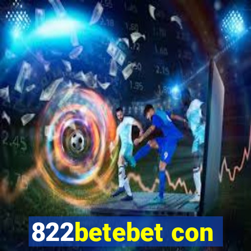 822betebet con