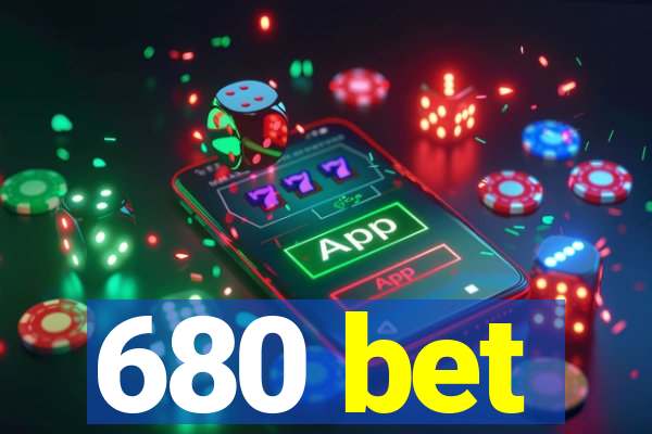 680 bet