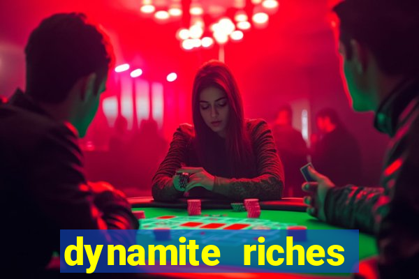 dynamite riches slot demo