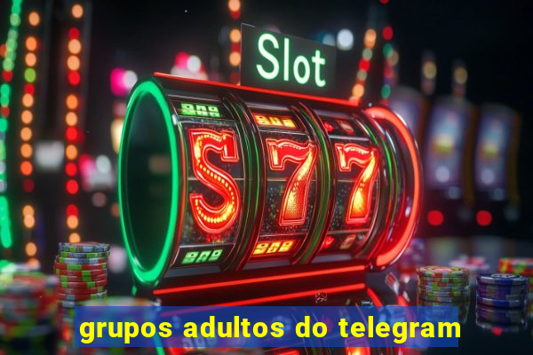 grupos adultos do telegram