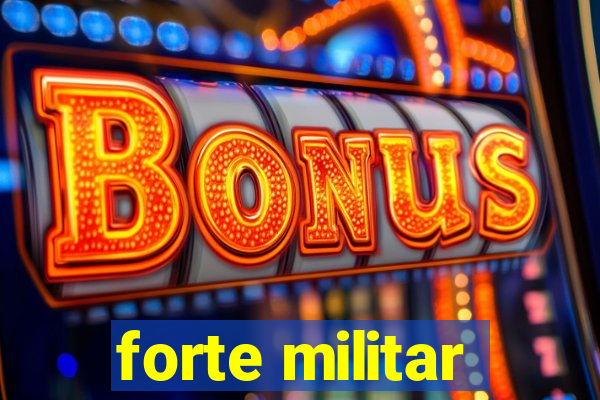 forte militar